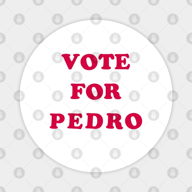 Vote for Pedro Magnet by undergroundnotes